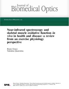 Near-infrared spectroscopy and skeletal muscle oxidative function in vivo in health and disease: a review from an exercise physiology perspective Bruno Grassi