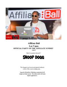 Affiliate Ball Las Vegas OFFICIAL PARTY OF THE AFFILIATE SUMMITBack by popular demand!!!