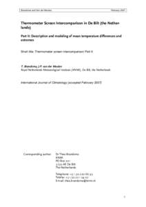 Brandsma and Van der Meulen,  February 2007 Thermometer Screen Intercomparison in De Bilt (the Netherlands) Part II: Description and modeling of mean temperature differences and