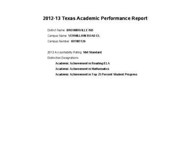 [removed]Texas Academic Performance Report District Name: BROWNSVILLE ISD Campus Name: VERMILLION ROAD EL