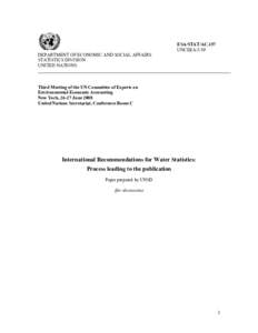 National accounts / System of Environmental and Economic Accounting for Water / Official statistics / Environmental statistics / System of Integrated Environmental and Economic Accounting / Economic data / Organisation for Economic Co-operation and Development / Sustainability measurement / United Nations Statistics Division / Statistics / International Recommendations on Water Statistics / United Nations Economic and Social Council