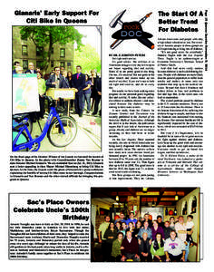 On the front page of the October 29 issue of the Gazette we featured the launch of Citi Bike in Queens. In the photo with Councilmember Jimmy Van Bramer is state Senator Michael Gianaris. We are reminded that on Jul. 11,