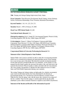 WATER RESOURCES RESEARCH GRANT PROPOSAL Title: Tanapag and Achugao Springs Improvement Study, Saipan Focus Categories: Water Resources Development, Runoff, Springs, Surface Drainage, Surface-Groundwater Relationships, Wa