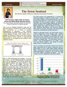 AUGUST[removed]VOLUME 3; ISSUE 1 The Seton Sentinel The Florida Catholic Conference Education Department Newsletter