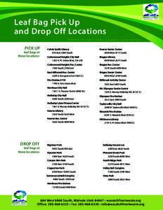 Leaf Bag Pick Up and Drop Off Locations Formerly Salt Lake County Sanitation PICK UP