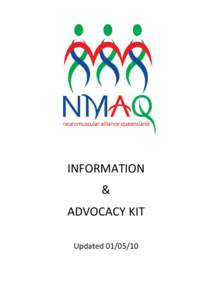 INFORMATION & ADVOCACY KIT Updated[removed]  Neuromuscular Alliance Queensland