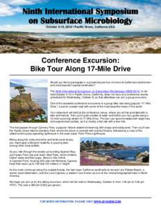 Ninth International Symposium on Subsurface Microbiology October 5-10, 2014 • Pacific Grove, California USA Conference Excursion: Bike Tour Along 17-Mile Drive