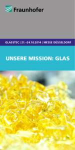 glasstec | 21.–[removed] | Messe Düsseldorf  Unsere Mission: Glas 1