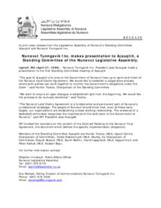 Nunavut Tunngavik Incorporated / Olayuk Akesuk / Hunter Tootoo / Peter Kattuk / Iqaluit / Jose Kusugak / Ovide Alakannuark / Akulliq / David Iqaqrialu / Nunavut / Inuit / Politics of Nunavut