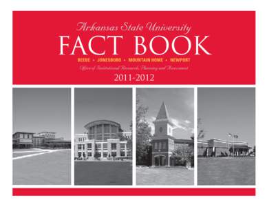FACT BOOK Office of Institutional Research,Planning and Assessment[removed]  The Arkansas State University