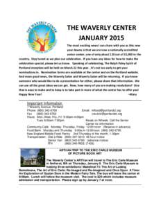 THE WAVERLY CENTER JANUARY 2015 The most exciting news I can share with you as this new year dawns is that we are now a nationally accredited senior center, one of only about 120 out of 15,000 in the country. Stay tuned 