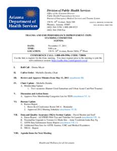 Division of Public Health Services Office of the Assistant Director Public Health Preparedness Services Bureau of Emergency Medical Services and Trauma System  150 N. 18th Avenue, Suite 540