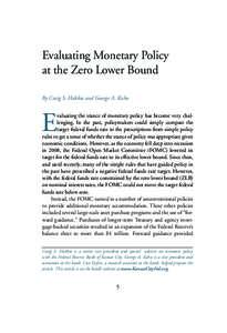 Evaluating Monetary Policy at the Zero Lower Bound By Craig S. Hakkio and George A. Kahn E