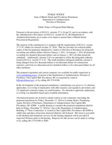 PUBLIC NOTICE State of Rhode Island and Providence Plantations Department of Administration Division of Purchases Public Notice of Proposed Rule-Making Pursuant to the provisions of R.I.G.L. sections[removed]and 22, and 