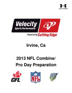 Irvine, Ca 2013 NFL Combine/ Pro Day Preparation 