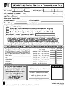 BMI  ® NRBMLC-2005 Station Election to Change License Type