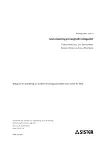 Working paper 2002·17  God avkastning på marginellt risktagande? Tobias Harding, Ulf Sandström, Sverker Sörlin & Gella Westberg