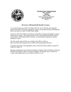 INFORMATIONAL MEMORANDUM OIR – 03-011M ISSUED July 31, 2003 Office of Insurance Regulation Kevin M. McCarty