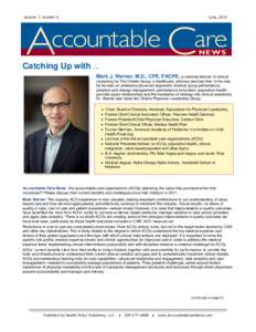 Volume 7, Number 6  June, 2016 Catching Up with … Mark J. Werner, M.D., CPE, FACPE, is national director of clinical