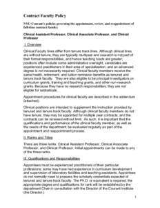 Contract Faculty Policy NYU-Courant’s policies governing the appointment, review, and reappointment of full-time contract faculty: Clinical Assistant Professor, Clinical Associate Professor, and Clinical