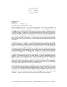 PRESS RELEASE SAM FALLS SEPTEMBER 5 - OCTOBER 25, 2014 OPENING RECEPTION: September 5th, 6-8pm These rain and plant works come out of my continued interest in the duality between representation and abstraction while also