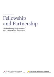 Fellowship and Partnership The Leadership Programmes of the Clore Duffield Foundation  The Clore Leadership Programme