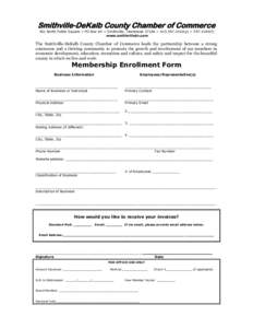 Smithville-DeKalb County Chamber of Commerce 301 North Public Square ~ PO Box 64 ~ Smithville, Tennessee 37166 ~ [removed]p) ~ [removed]f) www.smithvilletn.com The Smithville-DeKalb County Chamber of Commerce leads t