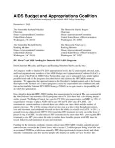 AIDS Budget and Appropriations Coalition (An affiliated workgroup of the Federal AIDS Policy Partnership) December 4, 2013 The Honorable Barbara Mikulski Chairman