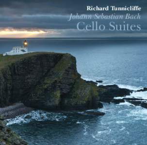 Richard Tunnicliffe  Johann Sebastian Bach Cello Suites