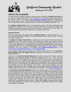 Gulfport Community Update February 9-15, 2014 OFFICE OF THE CITY MANAGER It’s easy to get your Gulfport address on the brochure for the March 8 Citywide Yard Sale: Fill out a form at Gulfport City Hall, 2401 53rd Stree