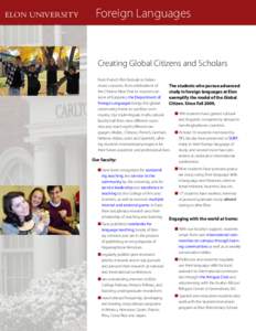 ELON UNIVERSITY	  Foreign Languages Creating Global Citizens and Scholars From French film festivals to Italian