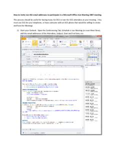 How to invite non-ISU email addresses to participate in a Microsoft Office Live Meeting 2007 meeting. This process should be useful for having many ISU OCS or non-ISU OCS attendees at your meeting. (You must use OCS for 