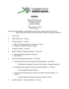 AGENDA Board of Directors of the Connecticut Green Bank 845 Brook Street Rocky Hill, CTFriday, January 15, 2016