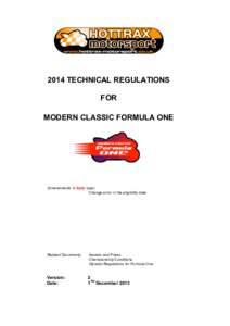 2014 TECHNICAL REGULATIONS FOR MODERN CLASSIC FORMULA ONE (Amendments in Italic type) Change error in the eligibility date