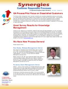 ITS Operational Excellence Program Newsletter ~ Vol 2, No 2 ~ October[removed]QA Process Pilot Focus on Dissatisfied Customers The Service Desk management team has been analyzing and compiling dissatisfied customer survey 