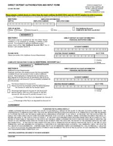 DIRECT DEPOSIT AUTHORIZATION AND INPUT FORM  STATE OF CONNECTICUT OFFICE OF THE COMPTROLLER PAYROLL SERVICES DIVISION 55 ELM STREET