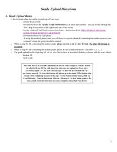 Grade Upload Directions A. Grade Upload Basics o An electronic class list can be created one of four ways: - Created from scratch - Downloaded from the Faculty Grade Submission as an excel spreadsheet – you can do this