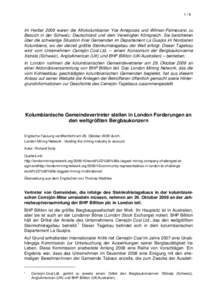 1/6  Im Herbst 2009 waren die Afrokolumbianer Yoe Arregoces und Wilman Palmezano zu Besuch in der Schweiz, Deutschland und dem Vereinigten Königreich. Sie berichteten über die schwierige Situation ihrer Gemeinden im De