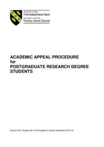 ACADEMIC APPEAL PROCEDURE for POSTGRADUATE RESEARCH DEGREE STUDENTS  Extract from Chapter 08 of the Academic Quality Handbook