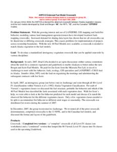 AWFCG Endorsed Fuel Model Crosswalk *Note: this version includes changes made to crosswalk for group 29, and to name of group 19 on April 16th, 2008 On January 22nd, 2008, the AWFCG endorsed the attached crosswalk betwee