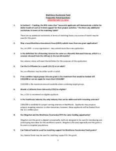 Workforce Accelerator Fund Frequently Asked Questions UPDATED MAY 23, [removed]In Section E – Funding, the RFA states that “successful applicants will demonstrate a dollar for