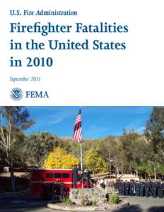 U.S. Fire Administration Firefighter Fatalities in the United States in 2010