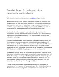 Canada’s Armed Forces have a unique opportunity to drive change By Dr. Donald Smith and Annie Webb, published in the Hill Times on August 11th, 2014. Necessity has certainly fuelled invention in the energy world. As we