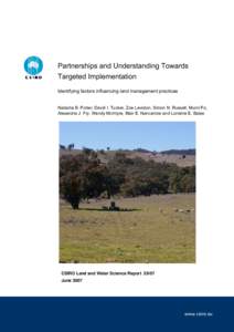 Partnerships and Understanding Towards Targeted Implementation Identifying factors influencing land management practices Natasha B. Porter, David I. Tucker, Zoe Leviston, Simon N. Russell, Murni Po, Alexandra J. Fry, Wen