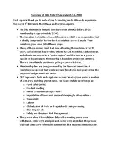 Summary of CHC AGM Ottawa March 5-8, 2008 First a special thank you to each of you for sending me to Ottawa to experience the March 9th blizzard in the Ottawa and Toronto airports. the CHC members in Ontario contribute o