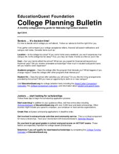 EducationQuest Foundation  College Planning Bulletin A monthly college planning guide for Nebraska high school students April 2014