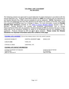 COLONIAL LIFE & ACCIDENT Rev[removed]The following products are approved for payroll deduction for state employees in accordance with the Payroll Deduction rule. Products listed below followed by (FBP) are products th