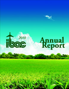 IBAC Annual Report[removed]Contents 2010: Challenges of Rebuilding Governing Board Governing Board Meetings