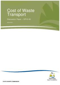 Cost of Waste Transport Discussion Paper – DP12-02 March[removed]STATE GRANTS COMMISSION