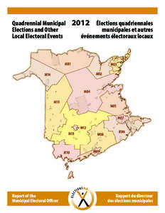 Quadrennial Municipal	 Elections and Other	 Local Electoral Events Report of the	 Municipal Electoral Officer